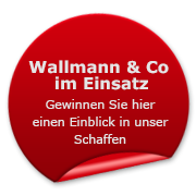Wallmann & Co. im Einsatz